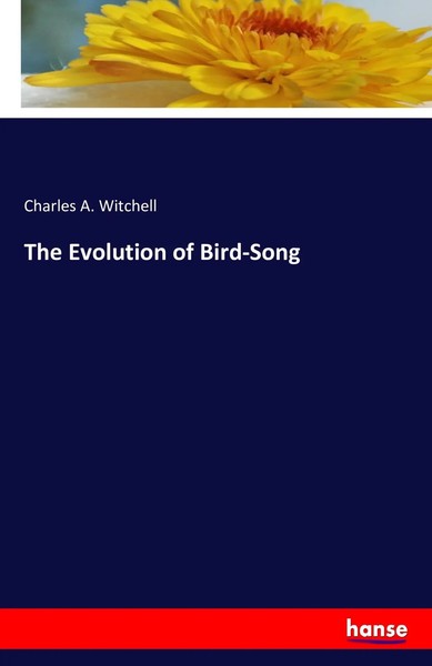 Charles A. Witchell | The Evolution Of Bird-Song | Taschenbuch | Englisch (2016)-image