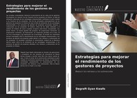 Degraft Gyan Kwafo | Estrategias Para Mejorar El Rendimiento De Los Gestores...