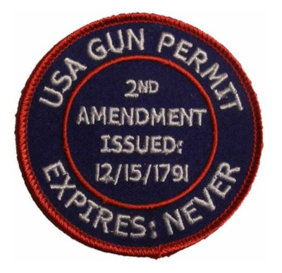 USA GUN PERMIT SECOND 2ND AMENDMENT PATCH EXPIRES NEVER