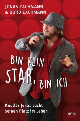 Bin kein Star, bin ich - Buch von Autor mit Down-Syndrom Jonas Zachmann