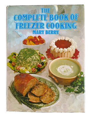 The Complete Book of Freezer Cooking Einfrieren Haltbar Guide Englisch Rezepte