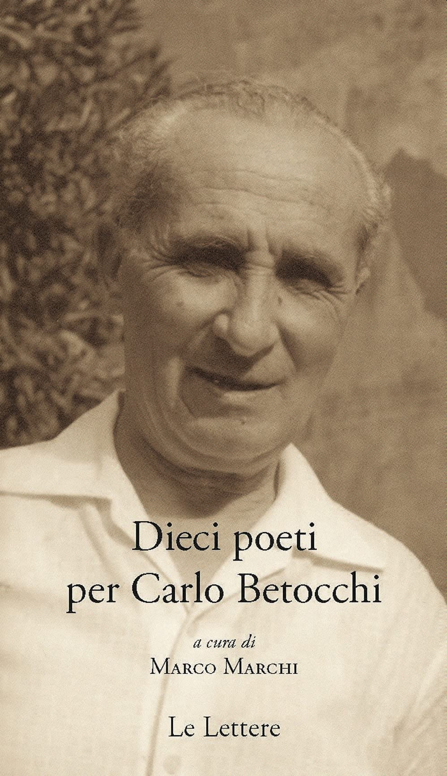 9788893663113 Dieci poeti per Carlo Betocchi - Marco Marchi