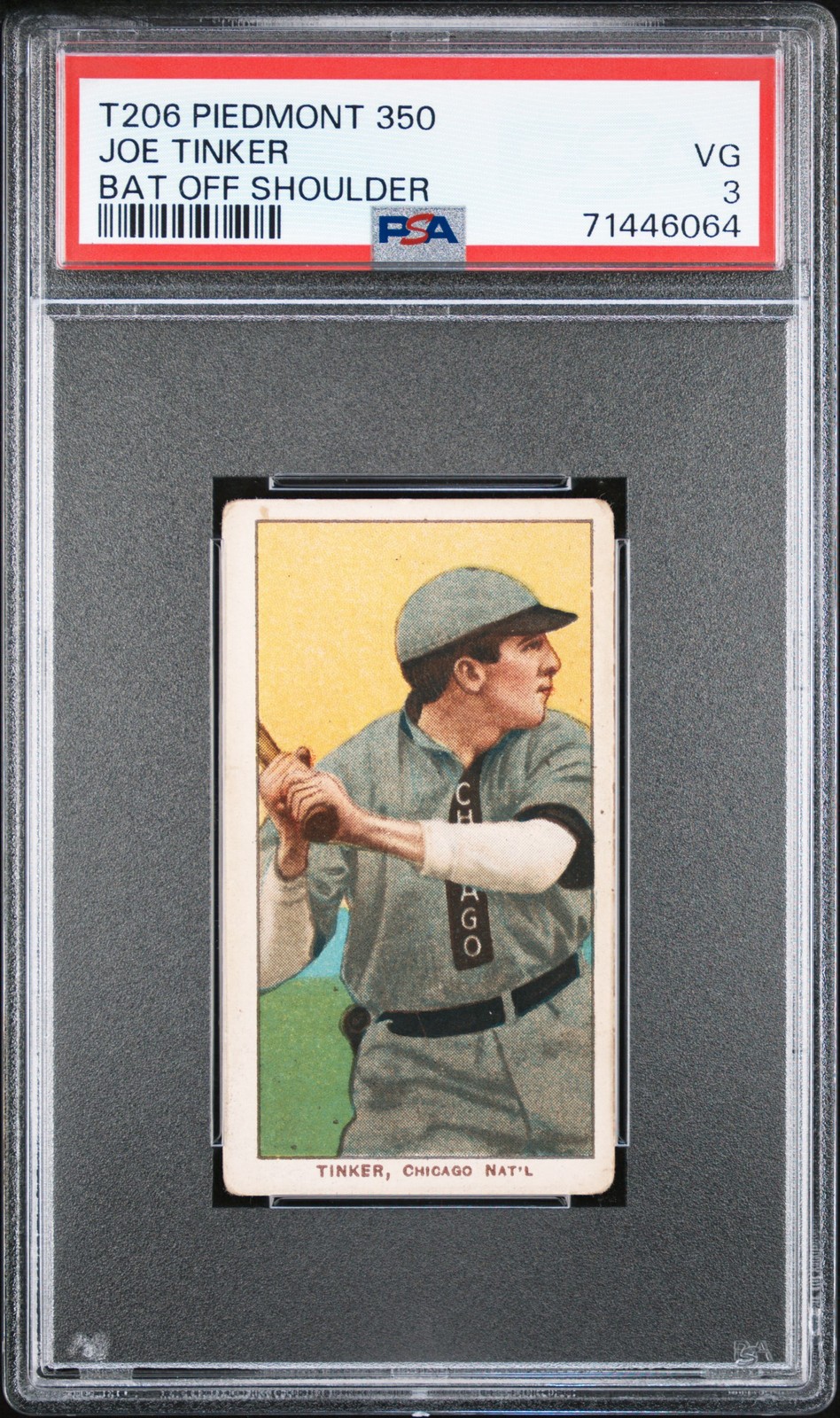 1909-11 T206 PIEDMONT 350 BAT OFF SHOULDER JOE TINKER PSA 3