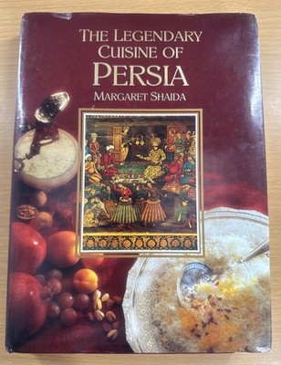 The Legendary Cuisine of Persia by Shaida, Margaret HC Signed