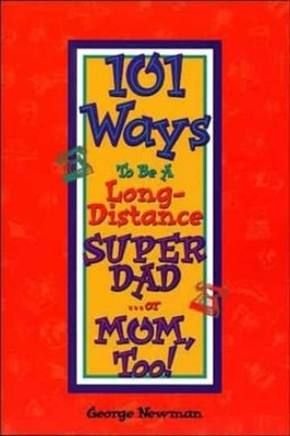 101 Ways to be a Long-Distance - Paperback, by Newman George - Very Good