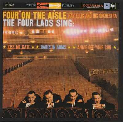 THE FOUR LADS on the aisle KISS ME, KATE BABES IN ARMS ANNIE GET YOUR GUN vocal!