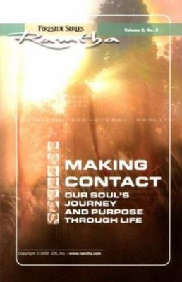 Making Contact : Our Soul's Journey and Purpose Through Life Hard