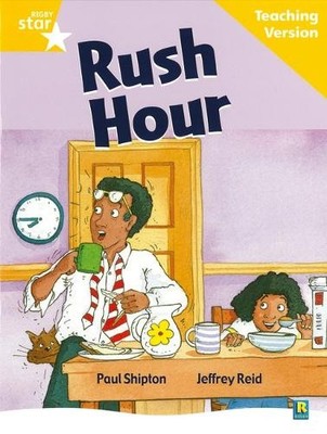 Rigby Star Guided Reading Yellow Level: Rush Hour Teaching Ve... - 9780433049364