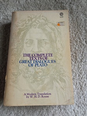 The Complete Texts Of Great Dialogues Of Plato. W.H.D. ROUSE. 1970 First Print.