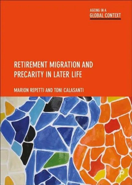 Marion Repetti (U. A.) | Retirement Migration And Precarity In Later Life | Buch-image