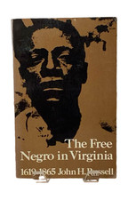 Free Negro in Virginia 1619-1865 by John H. Russell