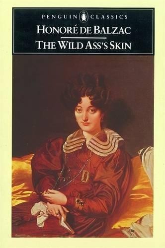 The Wild Ass's Skin (Penguin Classics) - Balzac, Honor? de
