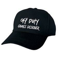 OFF DUTY GAMES DESIGNER CAP ? Add Your Own Profession, Printed Bold ? Premium