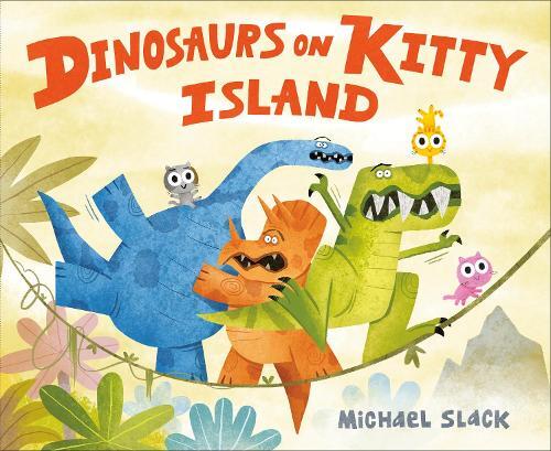 Thumbnail - Michael Slack Dinosaurs On Kitty Island (gebundene Ausgabe)