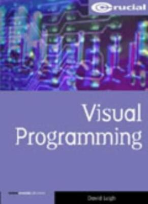 Visual Programming (Crucial Study Computing Degree) By David J. 