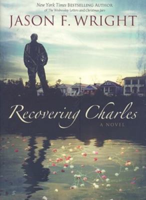 Recovering Charles - 9781590389645, Jason F Wright, hardcover, new