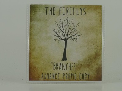 THE FIREFLYS BRANCHES (D6) 1 Track Promo CD Single including Picture Sleeve THE 