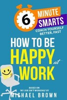 How To Be Happy At Work | Brown, Michael | Kartoniert | 9781788606677
