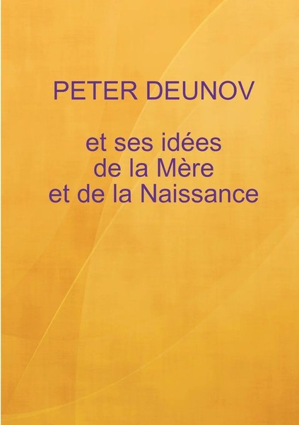 Peter Deunov | Nouvelle Conception De La MèRe Et De La Naissance | Taschenbuch-image
