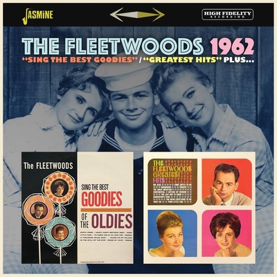 The Fleetwoods 1962: Sing the Best Goodies of the Oldies/Greatest Hits (CD)