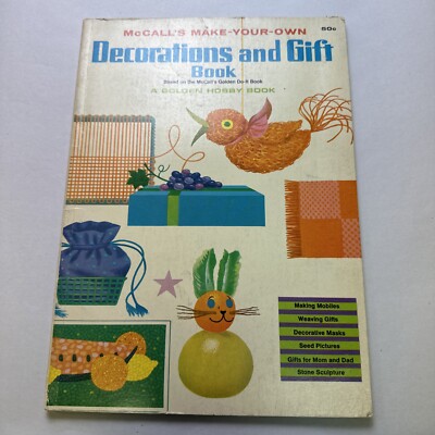 McCall's Make Your Own Decorations and Gift Book A Golden Hobby Book