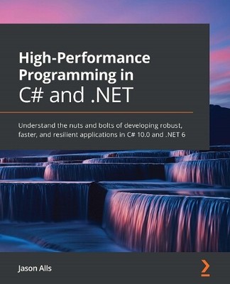 Jason Alls High-Performance Programming in C# and .NET (Paperback) (UK IMPORT)