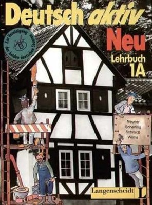 Lehrbuch 1A: Deutsch Aktiv Neu (Deutsch - Paperback, by Neuner - Acceptable n