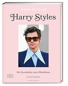 Icons of Style   Harry Styles: Die Geschichte einer Mode... | Buch | Zustand gut