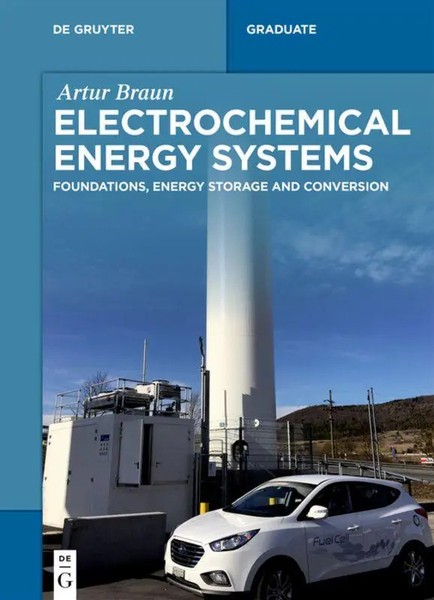 Electrochemical Energy Systems Foundations, Energy Storage And Conversion Braun-image