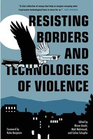 Resisting Borders And Technologies Of Violence | Mizue Aizeki (U. A.) | Buch