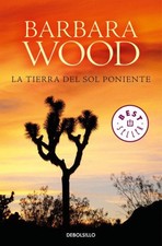 La tierra del sol poniente [Spanish] by Wood, Barbara [Paperback]