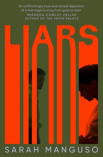 Sarah Manguso | Liars | Taschenbuch | Englisch (2025) | 272 S. | Pan Macmillan-image