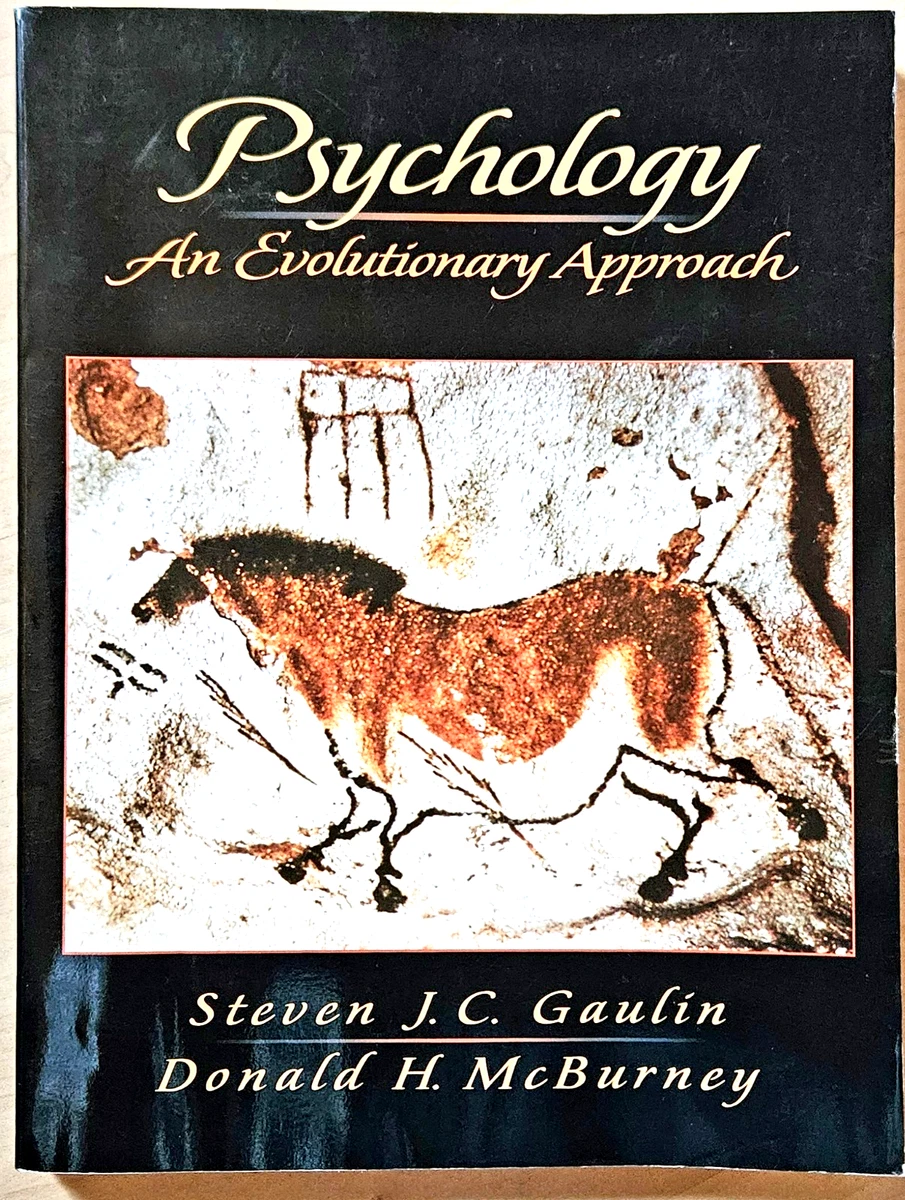 Psychology : An Evolutionary Approach Steven J. C. Gaulin, Donald H. McBurney