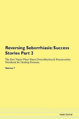 Seborrhiasis Reversing Seborrhiasis, , Paperback | eBay UK