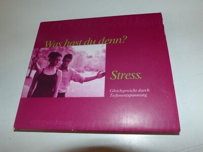 CD   Was hast du denn ? Stress.  Gleichgewicht durch Tiefenentspannung