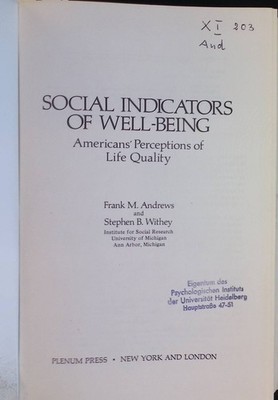 Social Indicators of Well-Being: Americans' Perceptions of Life Quality Andrews,
