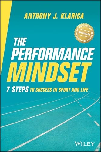 The Performance Mindset: 7 Steps to Success in Sport and Life: 7 Steps to Success in Sport and Life - Image 8
