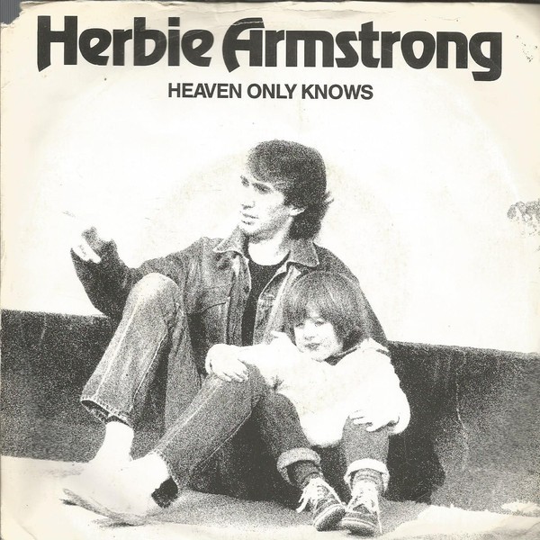 Rod Demick & Herbie Armstrong UK盤 Herbie Armstrong - Heaven Only Knows (7