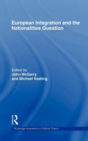 John Mcgarry (U. A.) | European Integration And The Nationalities Question