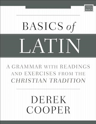 Basics of Latin - Paperback NEW Cooper, Derek  01/10/2020