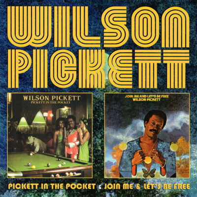 Wilson Pickett ~ Pickett In The Pocket / Join Me & Let's Be Free CD 2015   NEW  