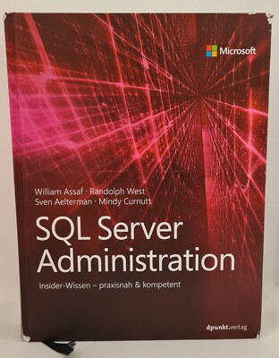 Buch: SQL Server Administration (2017) - Insider-Wissen - praxisnah & kompetent