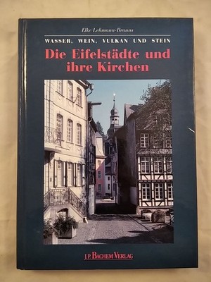 Die Eifelstädte und ihre Kirchen. Lehmann-Brauns, Elke: