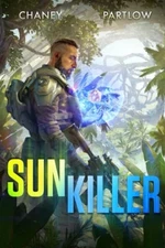 Sunkiller, Chaney, J.N.,Partlow, Rick, Good Book