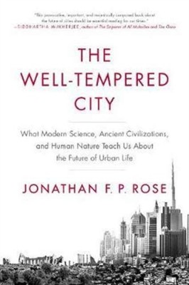 The WellTempered City by Jonathan F. P. Rose PAPERBACK 9780062234735