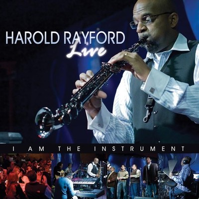 Harold Rayford, Live - I Am The Instrument, audioCD