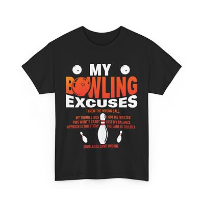 Bowling Player Shirt, Bowling Excuses Bowler Bowling Lovers Women Men T-Shirt