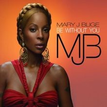 Be Without You von Mary J. Blige | CD | Zustand sehr gut