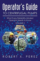 Robert X. Perez | Operator's Guide To Centrifugal Pumps, Volume 2 | Taschenbuch