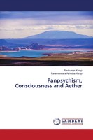 Ravikumar Kurup (U. A.) | Panpsychism, Consciousness And Aether | Taschenbuch